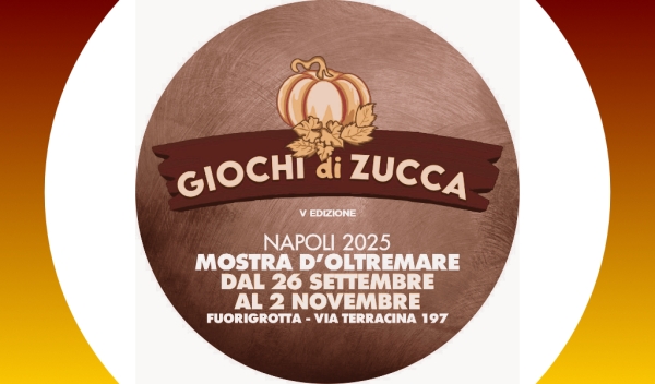 Giochi di Zucca - Mostra D'Oltremare